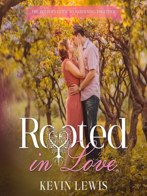 cover image of Rooted in Love